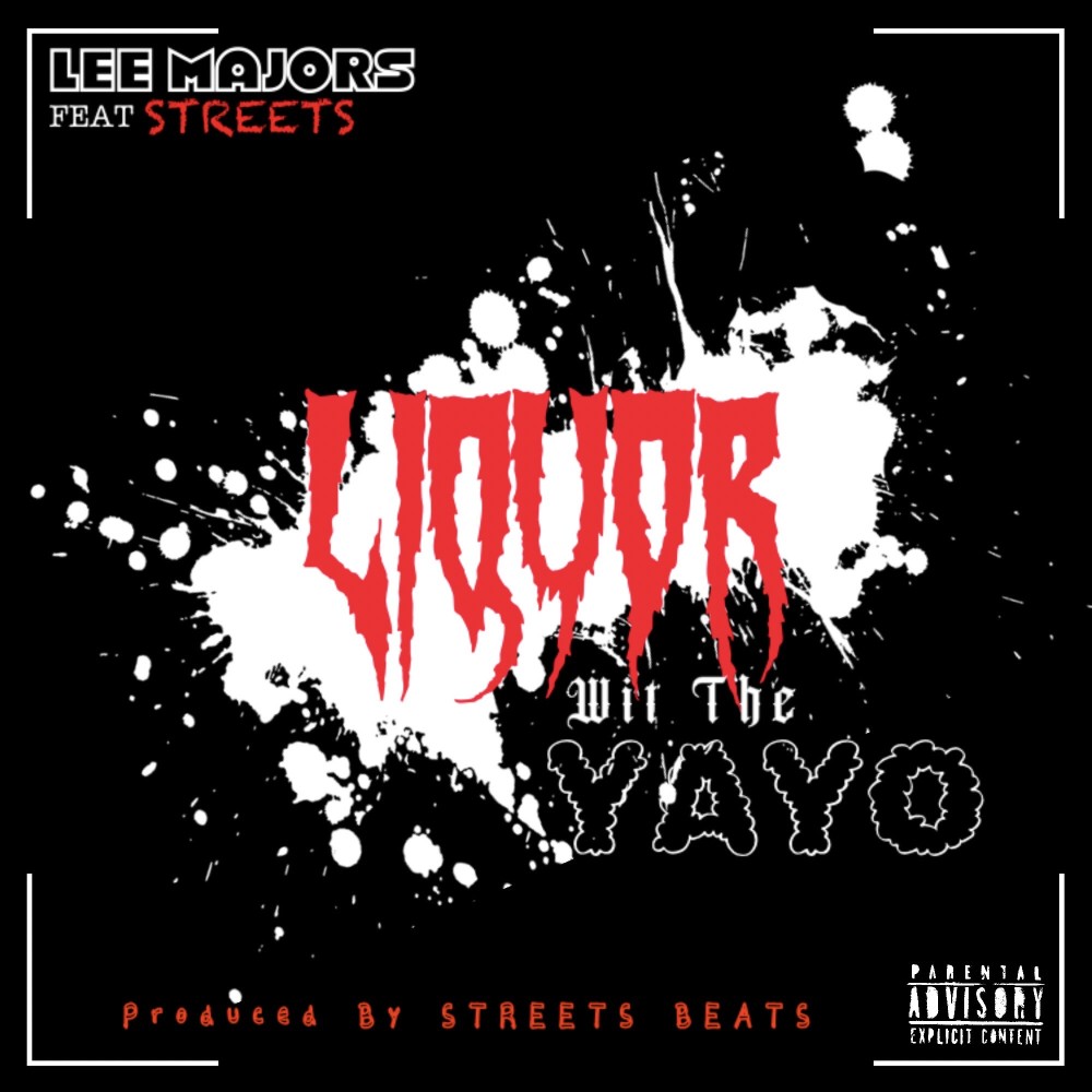Liquor Wit The Yayo