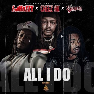 Listen to All I Do song with lyrics from E Mozzy