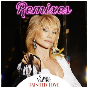 收聽Susie Vanner的Tainted Love (Steve Smart Remix)歌詞歌曲