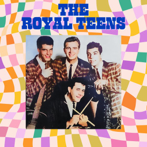 ดาวน์โหลดและฟังเพลง My Kind of Dream พร้อมเนื้อเพลงจาก The Royal Teens