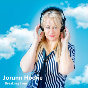 收聽Jorunn Hodne的Breaking Free歌詞歌曲