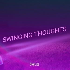 Album swinging thoughts oleh Skylite