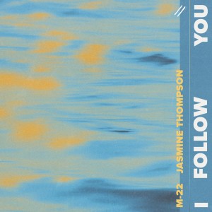 Album I Follow You from M-22