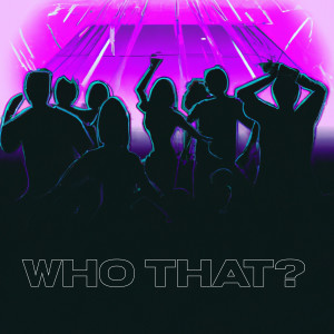 Album Who That? from KALAN