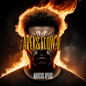 Marcus Apeks的專輯Apeks Flow 3 (Explicit)