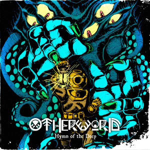 ดาวน์โหลดและฟังเพลง Hymn of the Deep พร้อมเนื้อเพลงจาก Otherworld