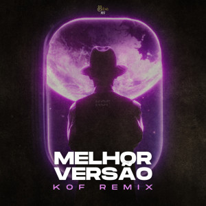 Listen to Melhor Versão (KOF Remix) song with lyrics from Kof