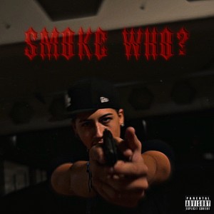 Yung Tripp的專輯Smoke Who? (Explicit)