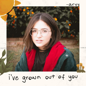 Dengarkan i've grown out of you lagu dari aryy dengan lirik