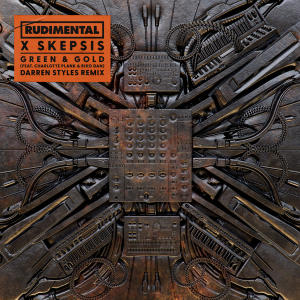 ดาวน์โหลดและฟังเพลง Green & Gold (Darren Styles Remix) พร้อมเนื้อเพลงจาก Rudimental