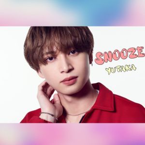 Listen to SNOOZE song with lyrics from YUTAKA