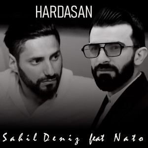 Listen to Hardasan song with lyrics from Sahil Deniz