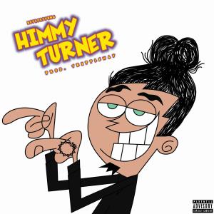 收聽Heyits2Yung的Himmy Turner (Explicit)歌詞歌曲