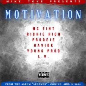 Mike Tone的專輯Motivation (feat. MC Eiht, Richie Rich & South Central Cartel) [Explicit]