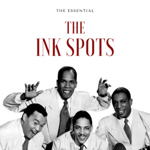 Dengarkan lagu Do I Worry? nyanyian The Ink Spots dengan lirik