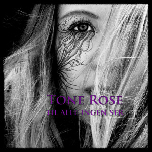 收聽Tone Rose Bratland的Vegen歌詞歌曲