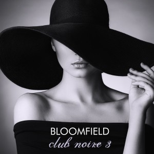Bloomfield的專輯club noire 3