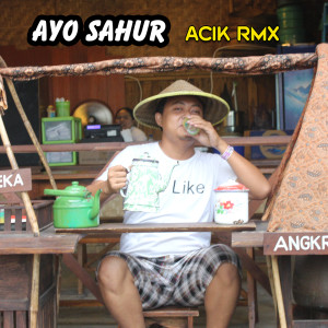 Album Ayo Sahur from Acik RMX