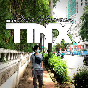 Dengarkan Rasa Nyaman lagu dari Irham Tinx dengan lirik