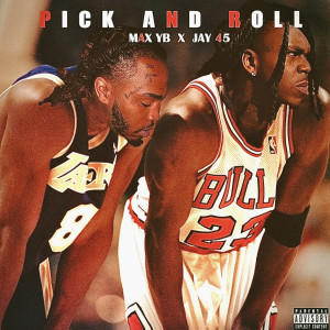 Album Pick and Roll (Explicit) from Jay 45