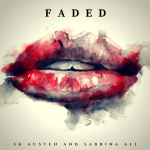 收聽SK Austen的Faded歌詞歌曲