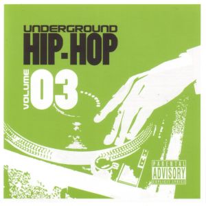 Album Underground Hip-Hop, Vol. 3 (Explicit) oleh Various Artists