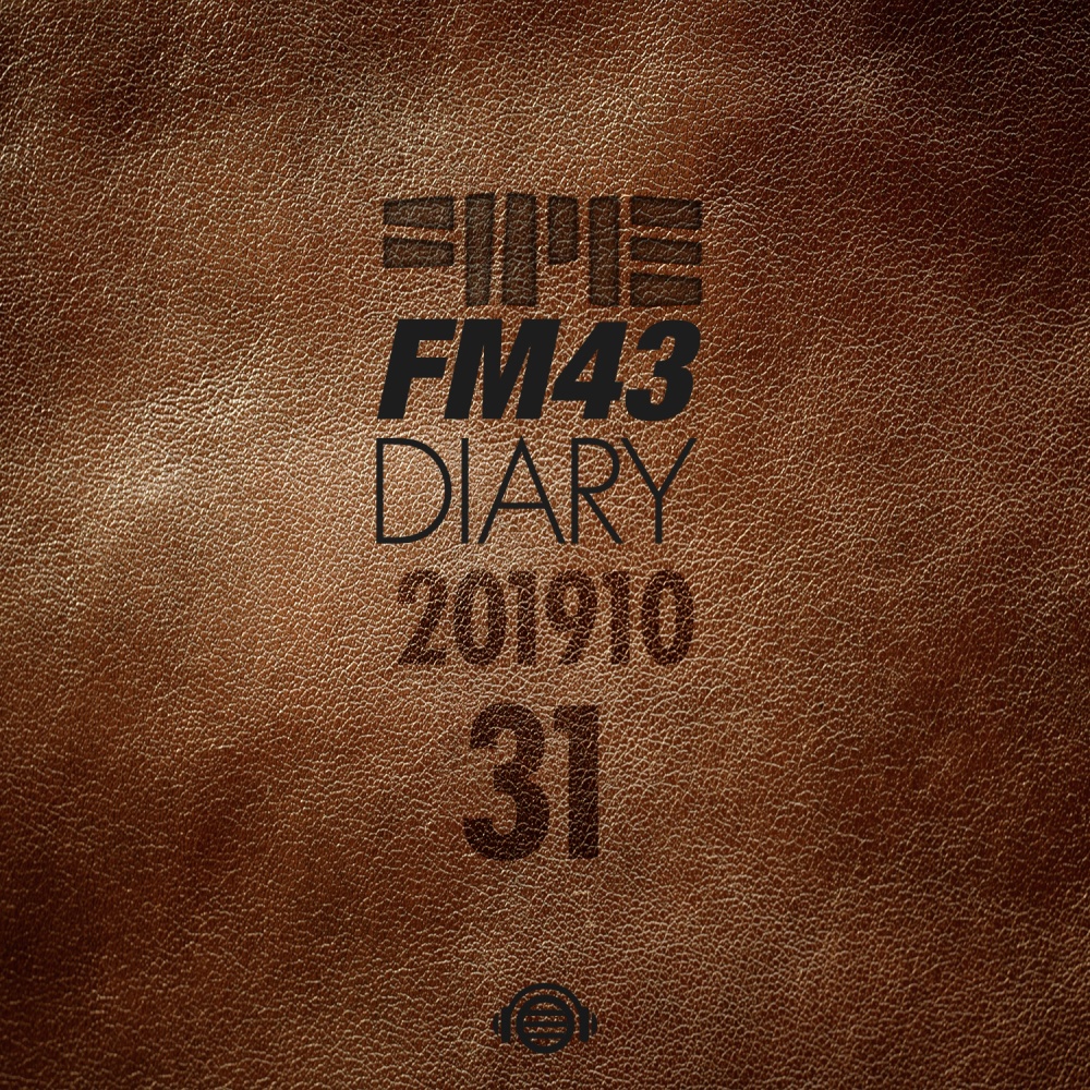 FM43 Diary 2019.10.31 (feat. 조승연)