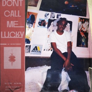Doley Bernays的專輯Don't Call Me Lucky (Explicit)