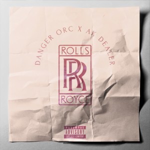 Album ROLLS-ROYCE (Explicit) from Ak Dealer