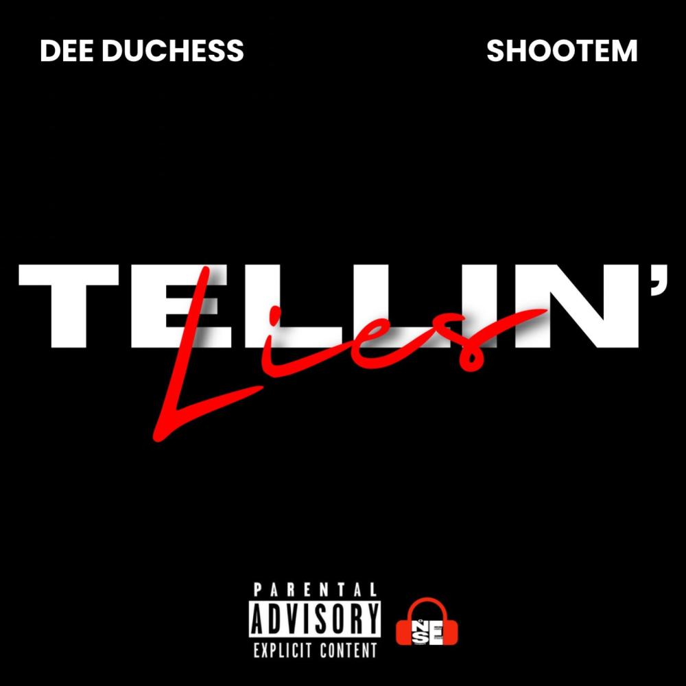Tellin' Lies (feat. SHOOTEM) (Explicit)