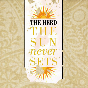 The Herd的專輯The Sun Never Sets