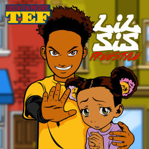 Album Lil Sis Freestyle from TEF CHOZEN FEW
