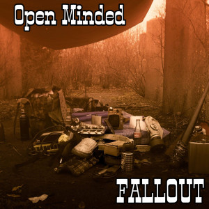 ดาวน์โหลดและฟังเพลง Fallout (Explicit) พร้อมเนื้อเพลงจาก Open Minded