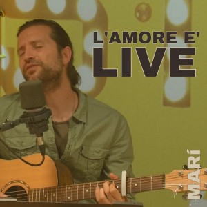 Album L'amore è (Live) from Mari