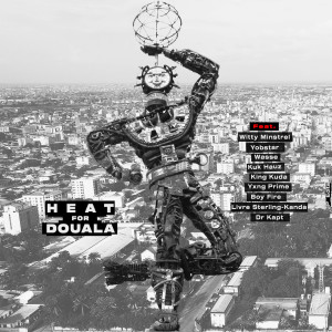 Heat for Douala (Explicit) dari Piripboiz