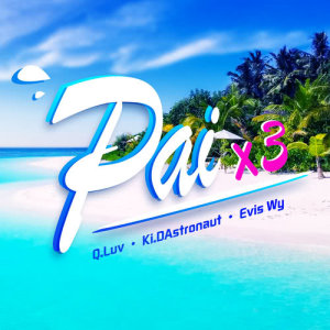 Album Pai x 3 oleh Evis Wy