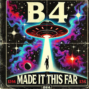 收聽B4的Made It This Far (Explicit)歌詞歌曲