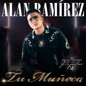 Album Tu Muñeco from Alan Ramirez