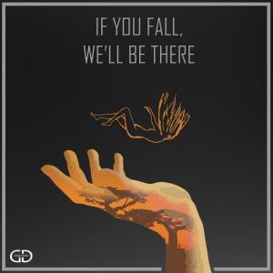 Grounded的專輯If You Fall, We'll be There