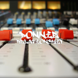 Listen to Relationship song with lyrics from Donnie