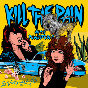 Kill The Pain的專輯Le vertige de la fête