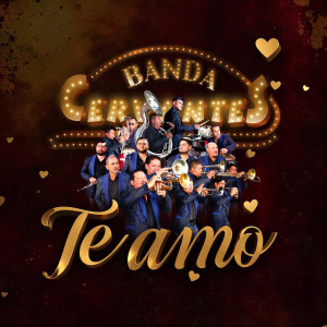 อัลบัม Te Amo ศิลปิน Banda Cervantes