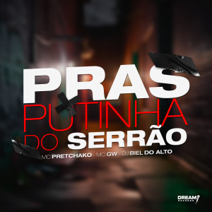 DJ BIEL DO ALTO的專輯Pras putinhas do serrão (Explicit)