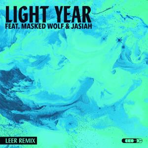 Light Year (feat. Masked Wolf & Jasiah) (LEER Remix) (Explicit)