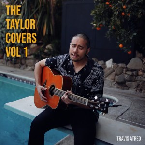 Travis Atreo的專輯The Taylor Covers, Vol. 1
