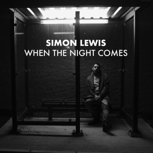 Simon Lewis的專輯When the Night Comes