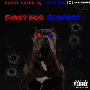 Fight For Respect (feat. Dazsy Caine) (Explicit)