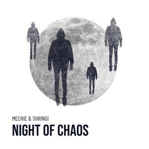 ดาวน์โหลดและฟังเพลง Night of Chaos พร้อมเนื้อเพลงจาก Mechie Paradiso