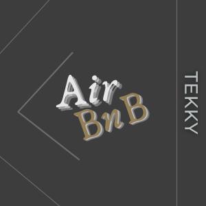 收听Tekky的Air BnB (Explicit)歌词歌曲