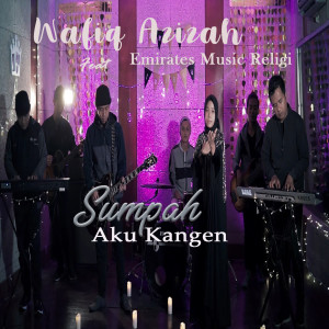 Listen to Sumpah Aku Kangen song with lyrics from Wafiq azizah